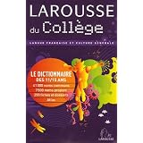 Larousse du Coll�ge : Le Dictionnaire des 11-15 anspar Larousse collectif