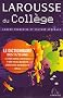 Larousse du Coll�ge : Le Dictionnaire des 11-15 ans