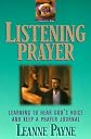 Listening Prayer: Learning to Hear Gods Voice and Keep a Prayer Journal