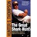 Great Shark Hunt, The: Strange Tales from a Strange Time
