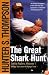 The Great Shark Hunt: Strange Tales from a Strange Time