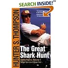 The Great Shark Hunt: Strange Tales from a Strange Time by  Hunter S. Thompson