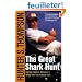 The Great Shark Hunt: Strange Tales from a Strange Time