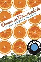 Down in Orburndale: A Songwriter's Youth in Old Florida