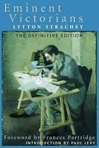 Eminent Victorians: The Definitive Edition
