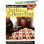 Fons & Porter Presents Quilts from the Henry Ford: 24 Vintage Quilts Celebrating American Quiltmaking