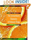 The Extraordinary Chemistry of Ordinary Things