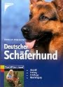 Deutscher Schäferhund: Auswahl, Haltung, Erziehung, Beschäftigung