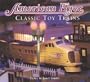 American Flyer: Classic Toy Trains