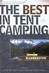 The Best in Tent Camping: Washington: A Guide for Car Campers Who Hate RVs, Concrete Slabs, and Loud Portable Stereos (Best in Tent Camping - Menasha Ridge)