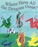 Where Have All the Dragons Gone?