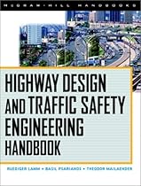 Highway Design and Traffic Safety Engineering Handbook Highway Design and Traffic Safety Engineering Handbook