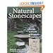 Natural Stonescapes: The Art and Craft of Stone Placement
