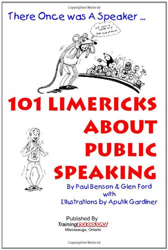 101 limericks about public speaking there once was a speaker 