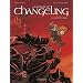 La l�gende du Changeling, Tome 4 : Les lisi�res de l'ombre