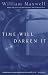 Time Will Darken It