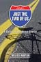Just the Two of Us: A Cycling Journey Across America