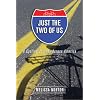 Just the Two of Us: A Cycling Journey Across America