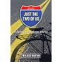 Just the Two of Us: A Cycling Journey Across America