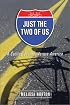 Just the Two of Us: A Cycling Journey Across America