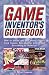The Game Inventor's Guidebook