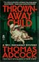 THROWN AWAY CHILD (Neil Hockaday Mystery)