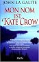 Mon nom est Kate Crow