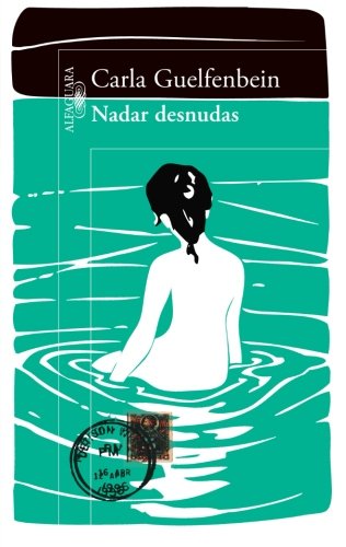 Nadar desnudas (Spanish Edition)
