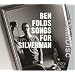 Songs for Silverman