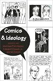 Comics & Ideology (Popular Culture and Everyday Life, Vol. 2)
