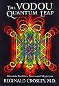 The Vodou Quantum Leap; Alternative Realities, Power, and Mysticism