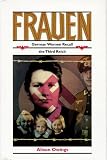 Frauen: German Women Recall the Third Reich Alison Owings