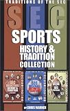 SEC Sports History & Tradition Collection: Traditions of the SEC