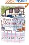 Home & Dry in Normandy: A Memoir of Eternal Optimism in Rural France