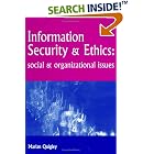 Click here to buy Information Security and Ethics: Social and Organizational... by  Marian Quigley.