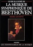 Musique symphonique de Beethoven, guide illustré