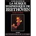 Musique symphonique de Beethoven, guide illustr�