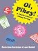 Oi Pikey!: A Celebration of Cheap Living