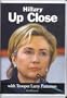 Hillary Up Close
