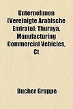 Unternehmen (Vereinigte Arabische Emirate): Thuraya, Manufacturing Commercial Vehicles, CT