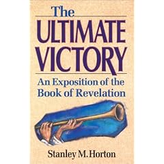 The Ultimate Victory: An Exposition of the Book of Revelation