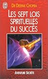 Les sept lois spirituelles du succes - 