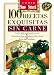 100 Recetas Exquisitas Sin Carne