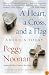 A Heart, a Cross, and a Flag: America Today (A Wall Street Journal Book)