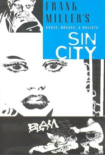 Booze, Broads, & Bullets (Sin City, Book 6: Second Edition)