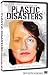 Plastic Disasters