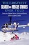 The Greatest Search and Rescue Stories Ever Told: Twenty Gripping Tales of Heroism and Bravery