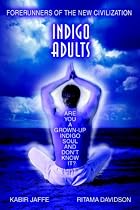 Indigo Adults: Forerunners of the New Civilization