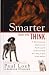 Smarter Than You Think: A Revolutionary Approach to Teaching and Understanding Your Dog in Just a Few Hours
