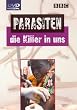 Parasiten - Die Killer in uns